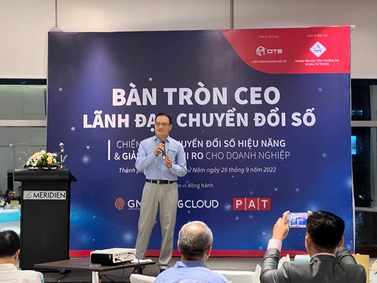 HỘI THẢO “CEO ROUNDTABLE” LÃNH ĐẠO CHUYỂN ĐỔI SỐ