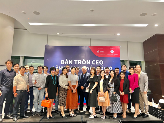 HỘI THẢO “CEO ROUNDTABLE” LÃNH ĐẠO CHUYỂN ĐỔI SỐ