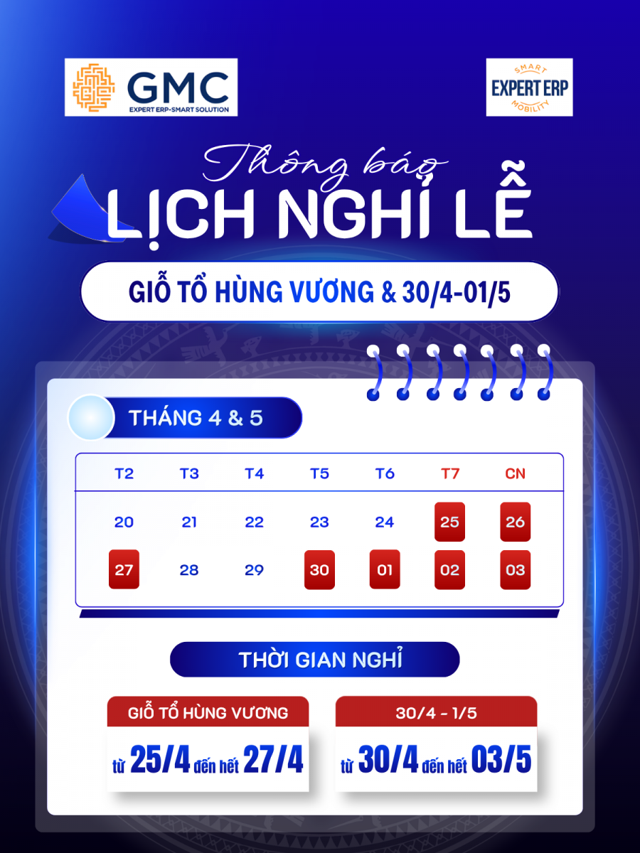 Thông báo Lịch nghỉ lễ Giỗ Tổ Hùng Vương, 30/04 và 01/05 tại GMC