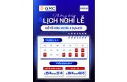 Thông báo Lịch nghỉ lễ Giỗ Tổ Hùng Vương, 30/04 và 01/05 tại GMC