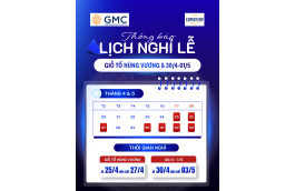 Thông báo Lịch nghỉ lễ Giỗ Tổ Hùng Vương, 30/04 và 01/05 tại GMC
